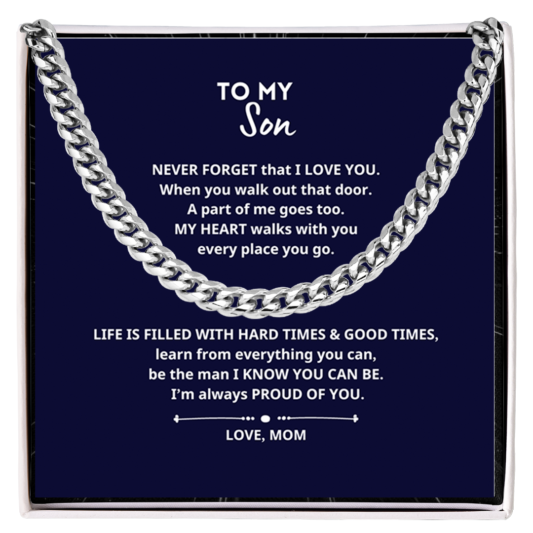 To My Son I'M ALWAYS PROUD OF YOU Cuban Link Chain