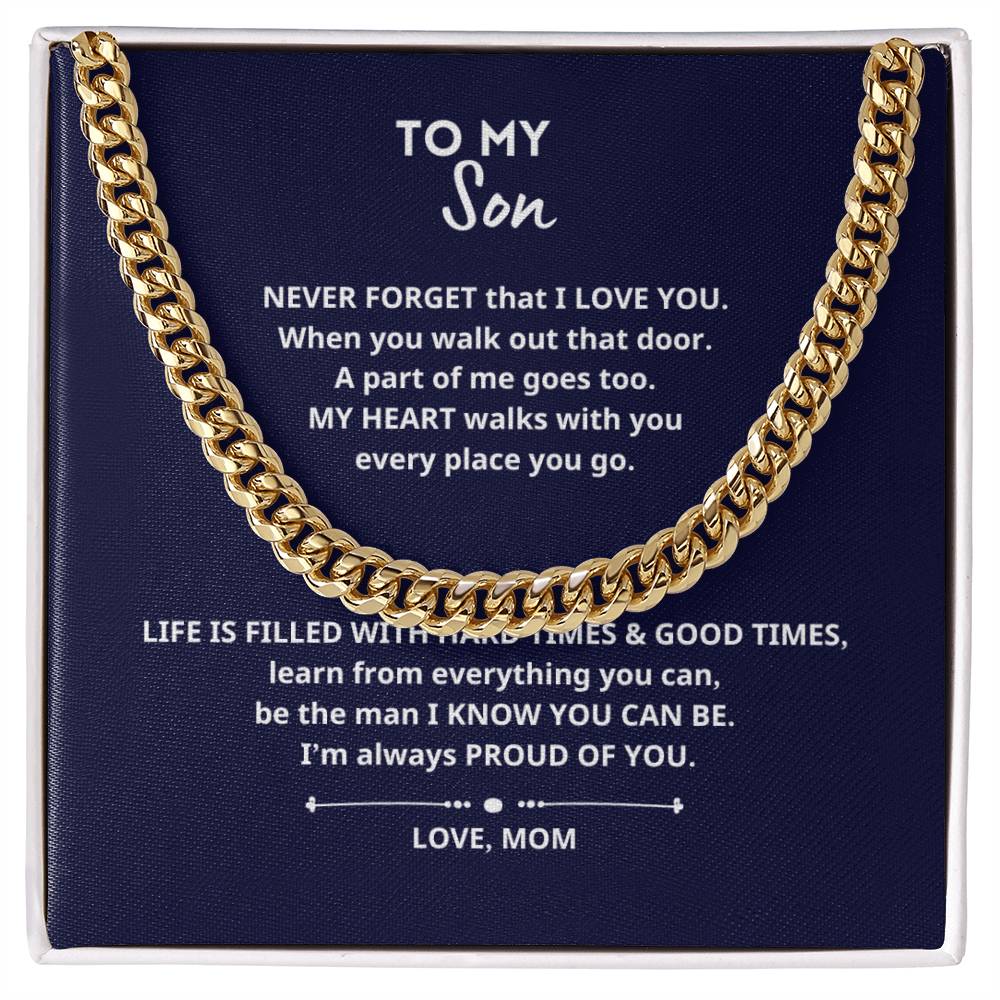 To My Son I'M ALWAYS PROUD OF YOU Cuban Link Chain