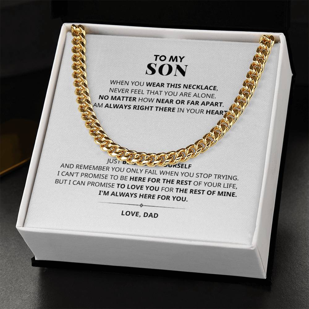 To My Son I'M ALWAYS HERE FOR YOU Cuban Link Chain