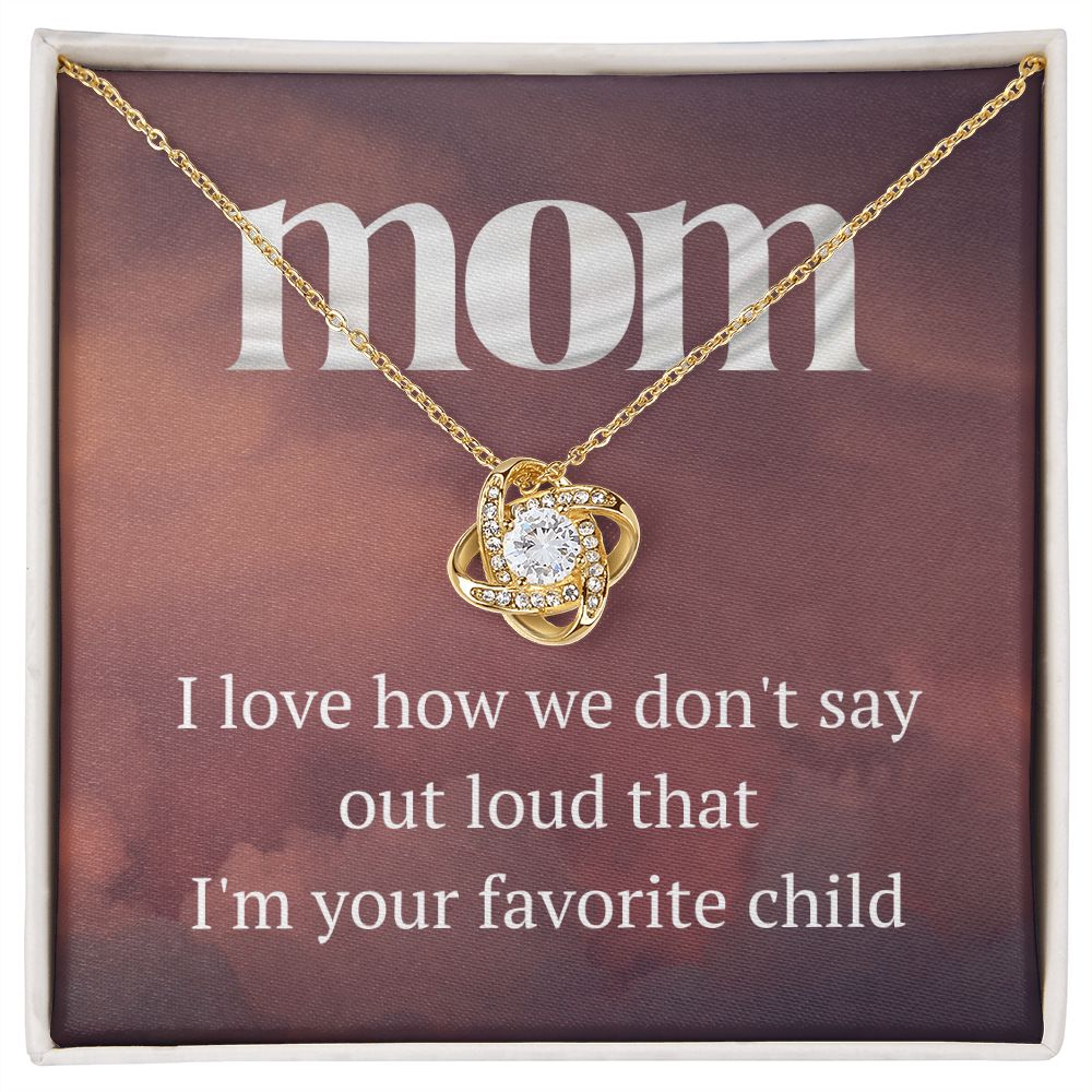 I'm Your Favorite - Mom Love Knot Necklace