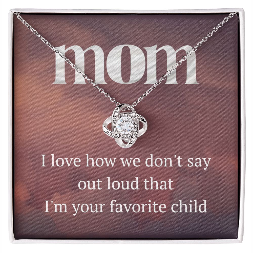 I'm Your Favorite - Mom Love Knot Necklace