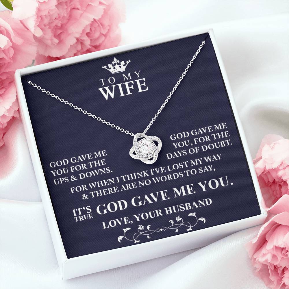 To My Wife God Gave Me You Love Knot Necklace