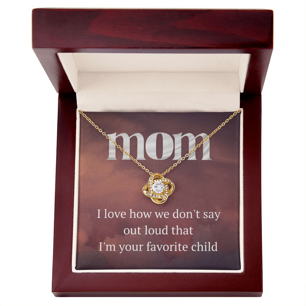 I'm Your Favorite - Mom Love Knot Necklace