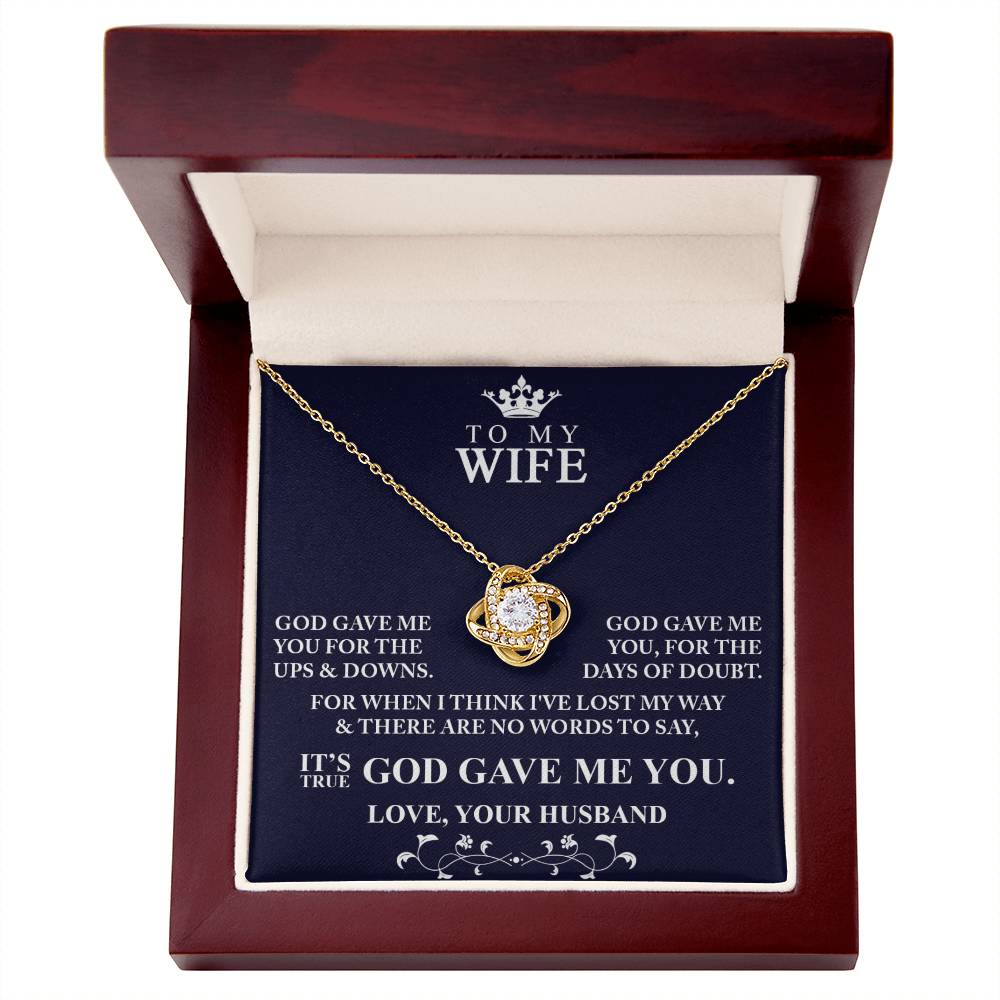 To My Wife God Gave Me You Love Knot Necklace