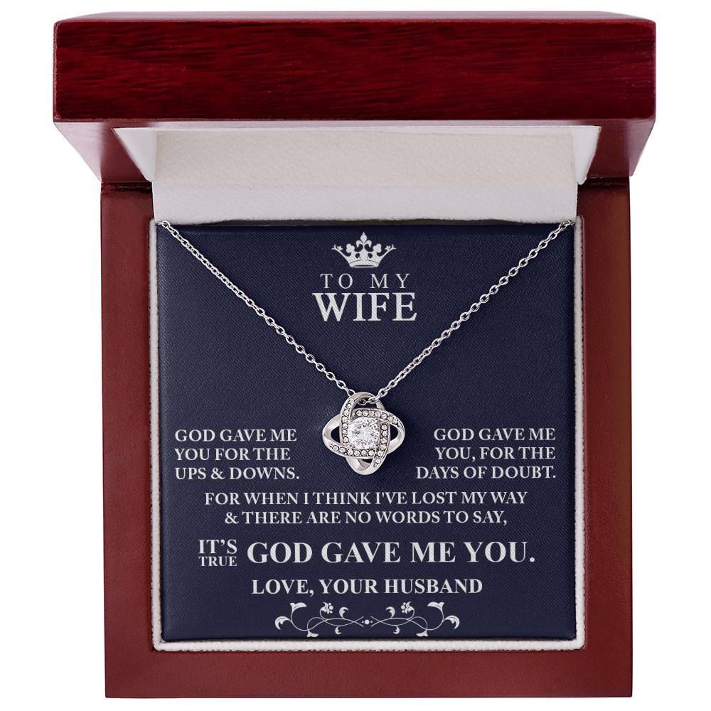 To My Wife God Gave Me You Love Knot Necklace