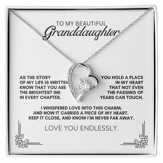 To My Beautiful Granddaughter: Forever Love Necklace, Carrying My Heart Close Through Time.