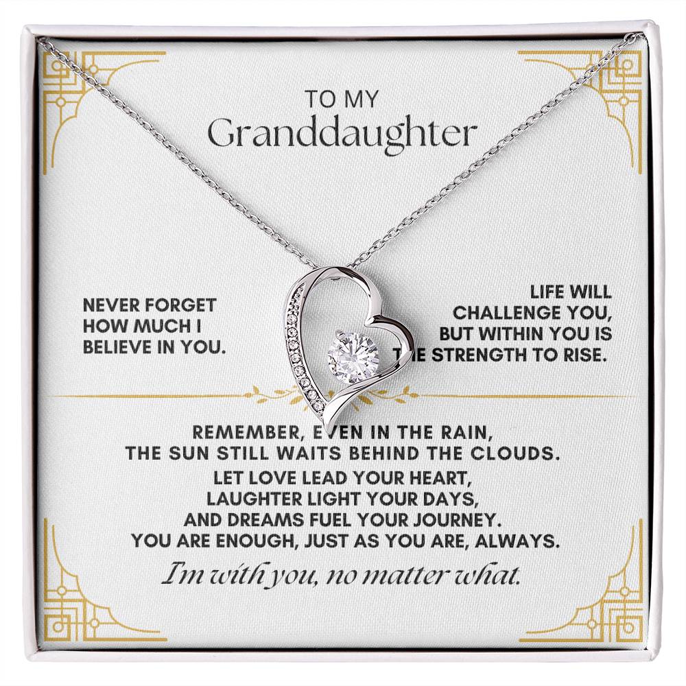 To My Granddaughter: Forever Love Necklace as a Reminder of Your Strength to Shine, Even on Clouded Days.