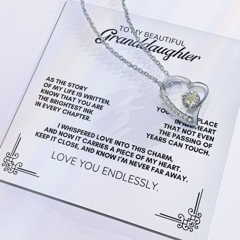 To My Beautiful Granddaughter: Forever Love Necklace, Carrying My Heart Close Through Time.