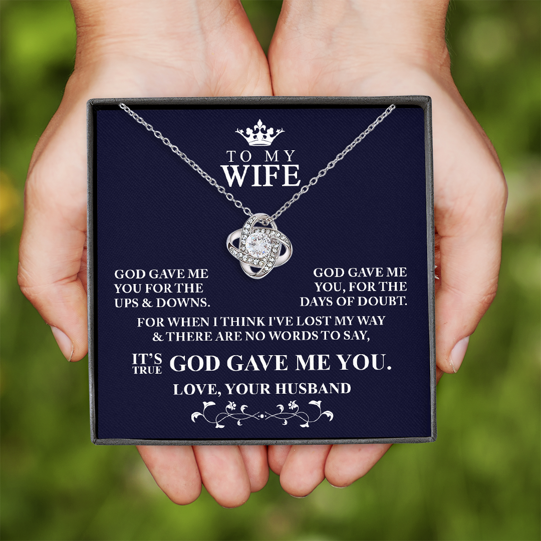 To My Wife God Gave Me You Love Knot Necklace