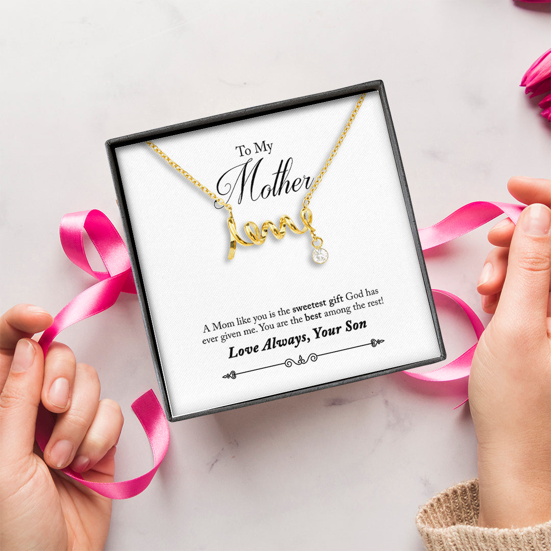 For Mom Necklace - You Are The Best Among The Rest