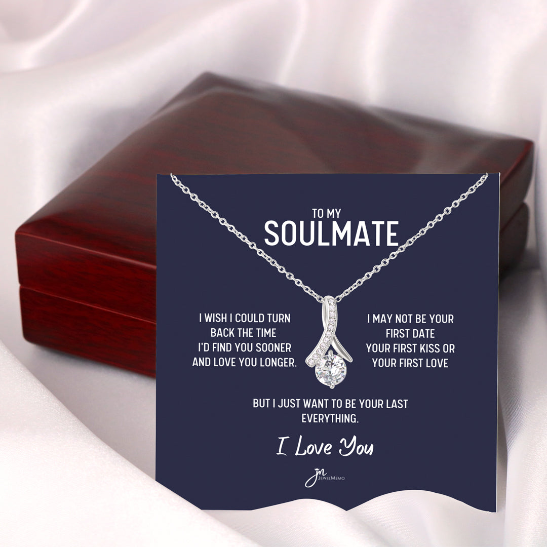 To My Soulmate Alluring Beauty Necklace - Your Last