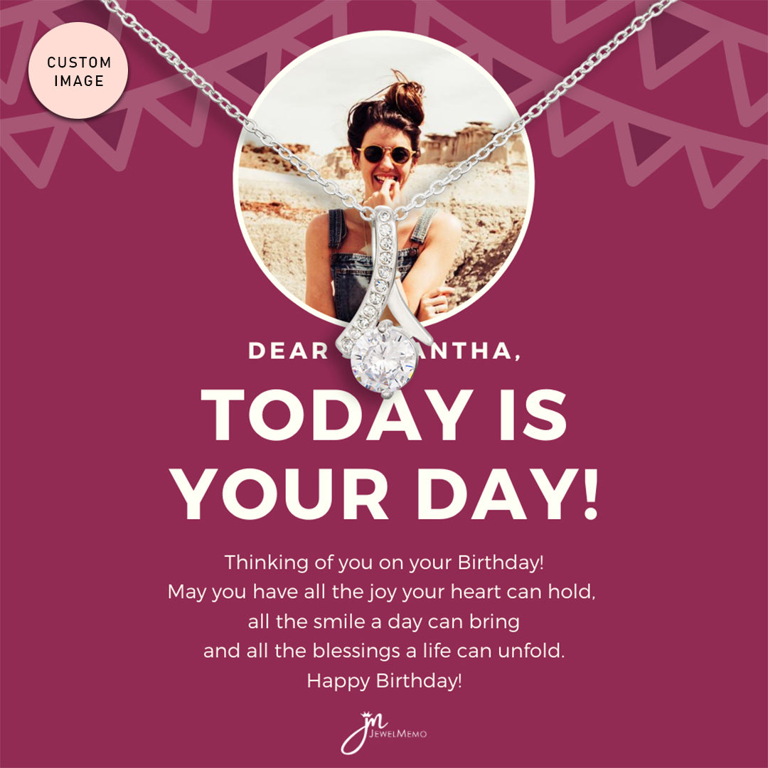 Birthday Necklace Custom Image - Today Is Your Day