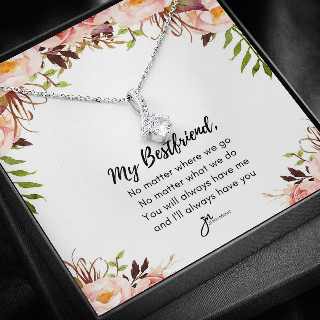 Friendship Necklace - I'll Always Have You