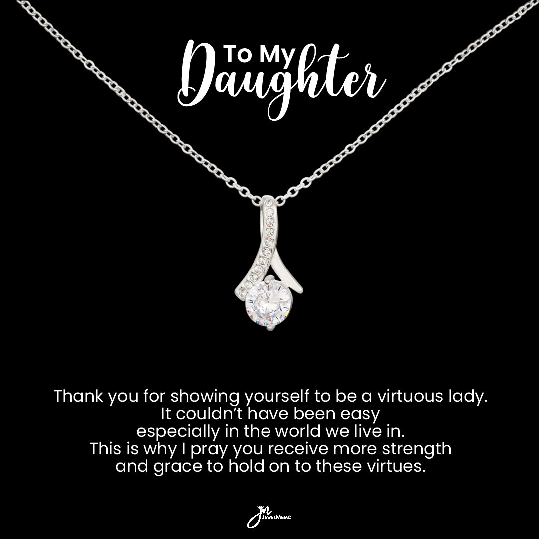 To My Daughter Alluring Beauty Necklace - Virtuous Lady