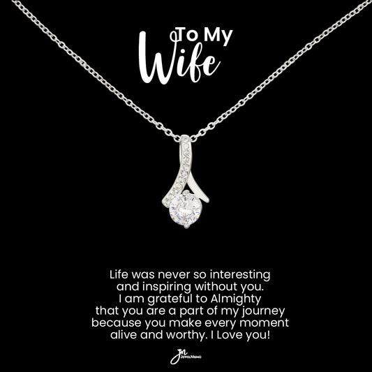 To My Wife Alluring Beauty Necklace - Grateful