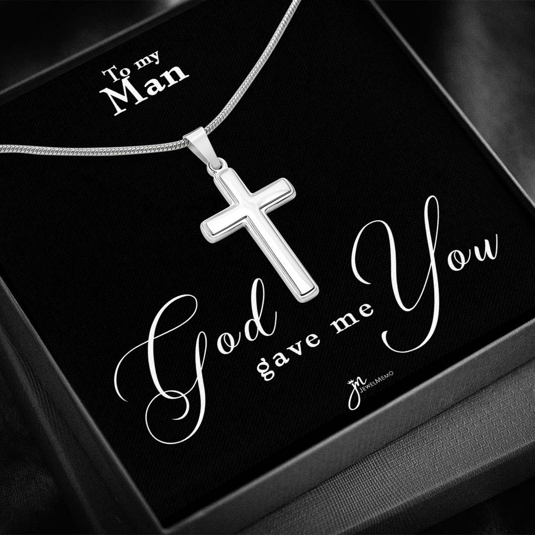 To My Man Cross Necklace - God Gave Me You