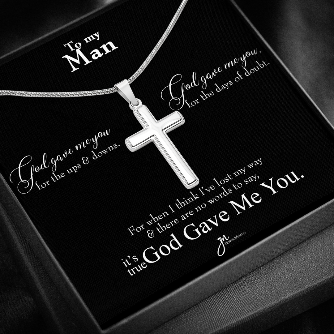 To My Man Cross Necklace - It's True God Gave Me You