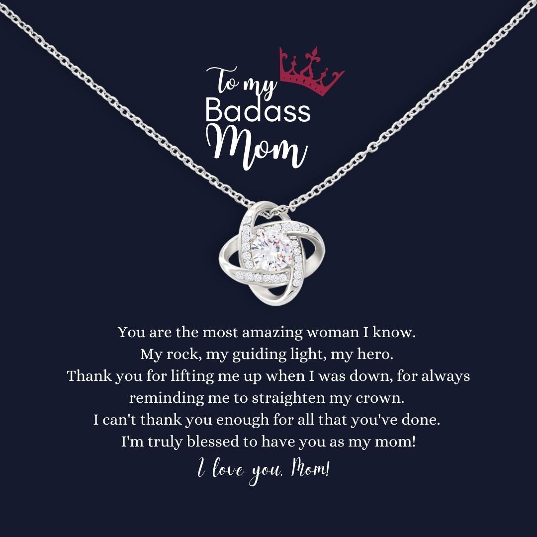 To My Badass Mom Love Knot Necklace - The Most Amazing Woman